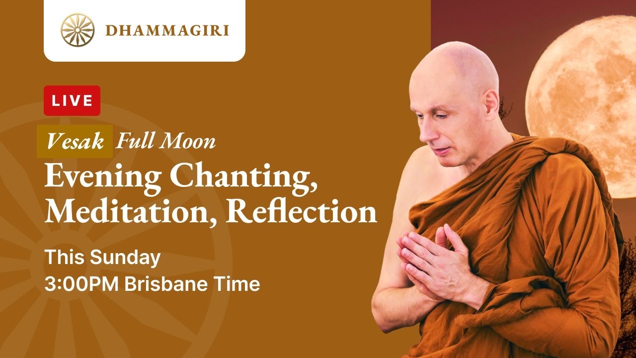 Vesak Evening Chanting, Meditation Buddhanussati, Forgiveness, Recollecting Uniqueness of the Buddha
