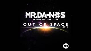 Mr Da Nos   Out of Space 2014