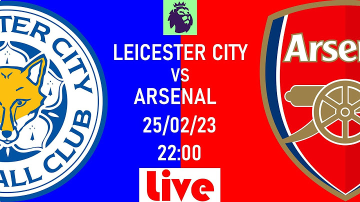 🔴LIVE SCORE :  เลสเตอร์ ซิตี้ พบ อาร์เซน่อล