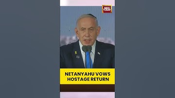 Netanyahu vows Israel will bring back all hostages held by Hamas ‘until the very last one’