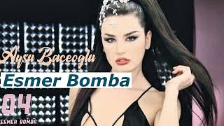 Aysu Baceoğlu - Esmer Bomba 