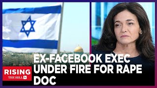 MISINFO Spreads; Sheryl Sandberg Gives OXYGEN To Now DEBUNKED NYT Hamas Rape Story: Briahna Joy Gray