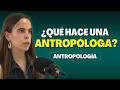 Cómo es estudiar ANTROPOLOGÍA SOCIAL: La carrera por dentro