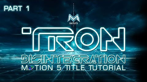 TRON Title Disintegration Motion 5 Tutorial: PT1