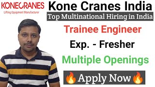 Trainee Engineer Vacancies in Kone Cranes India I Mechanical Jobs I Electrical Jobs I Software Jobs