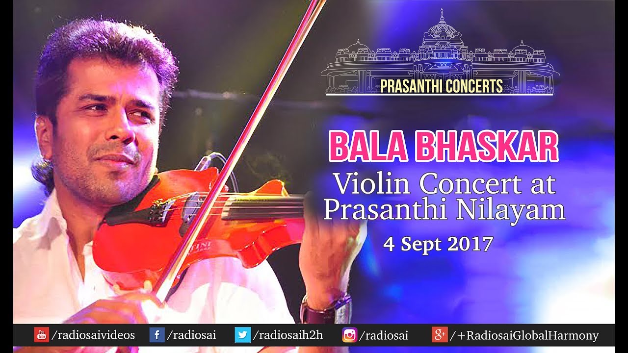 Balabhaskar Violin Concert at Prasanthi Nilayam  Sathya Sai Baba Ashram    4 Sept 2017