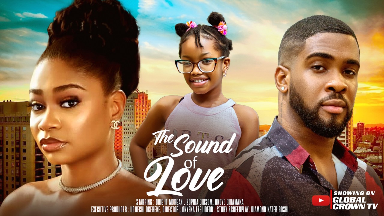 THE SOUND OF LOVE : 2026 latest Nigerian movies - Sophia Chisom , Bright Morgan