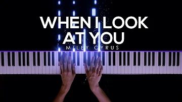 When I Look At You - Miley Cyrus | Piano Cover by Gerard Chua