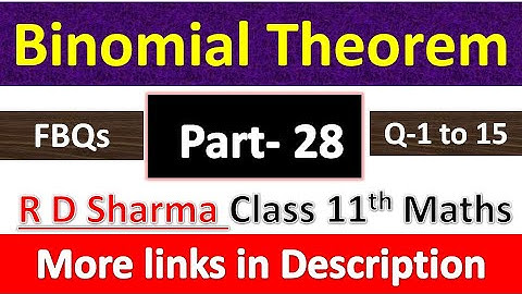 Binomial Theorem | Class 11th Maths R D Sharma | Chapter 18 | FBQs Exercise | Questions 1 to 15