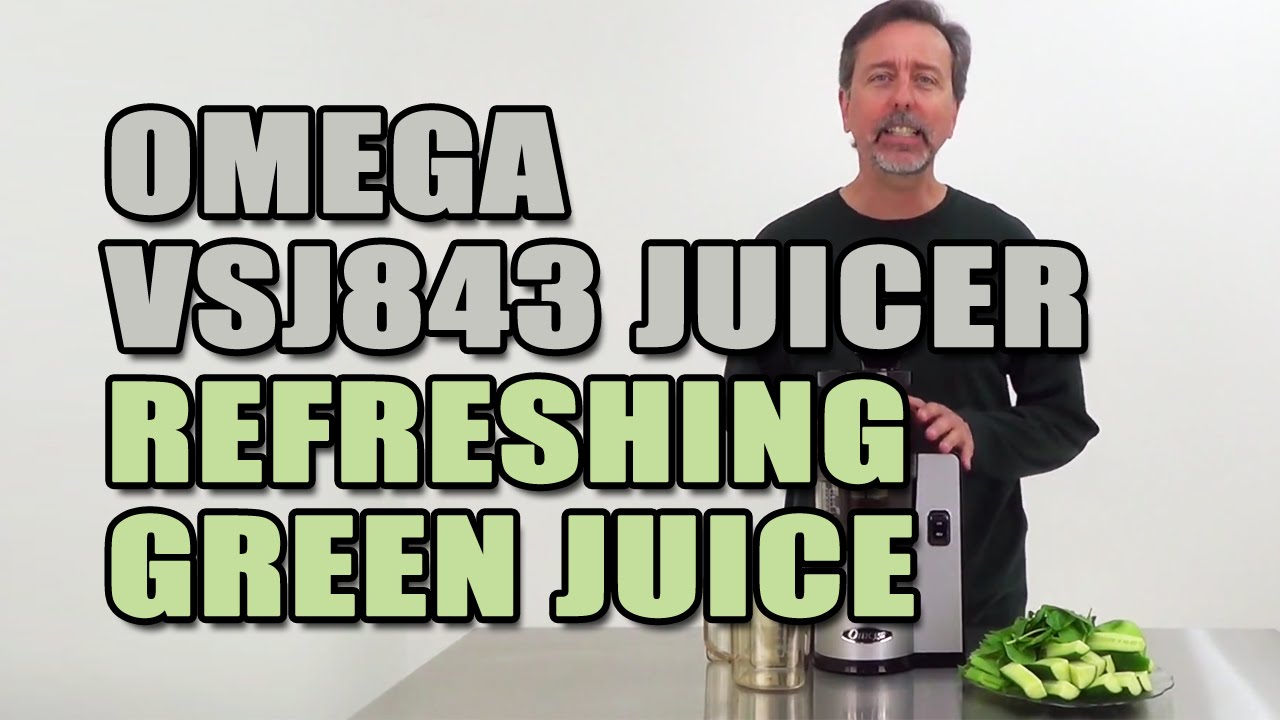 Omega VSJ843 Juicer Refreshing Green Juice Recipe YouTube