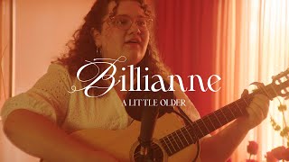 Billianne - A Little Older (Flower Sessions) [LIVE]