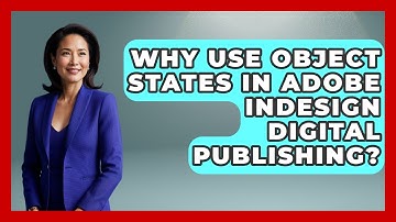 Why Use Object States In Adobe InDesign Digital Publishing? - Design Tool Unlocked