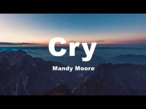 Cry   Mandy Moore Lyrics
