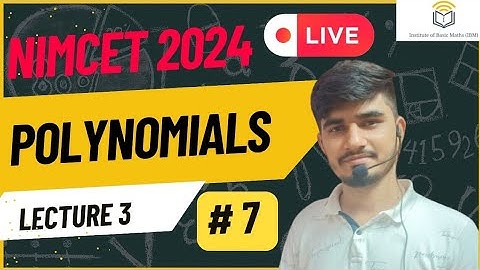 Nimcet 2024  Polynomial  Lecture 3  Vijaypal Choudhary