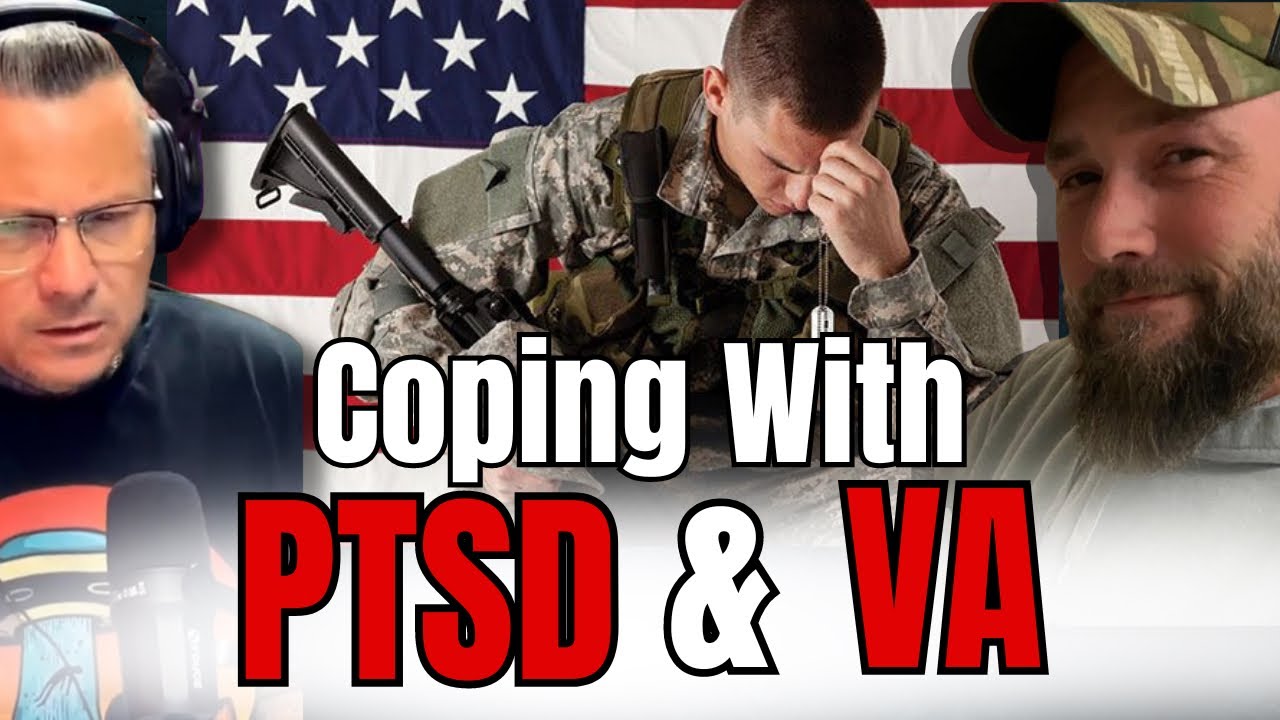 Coping with PTSD & VA