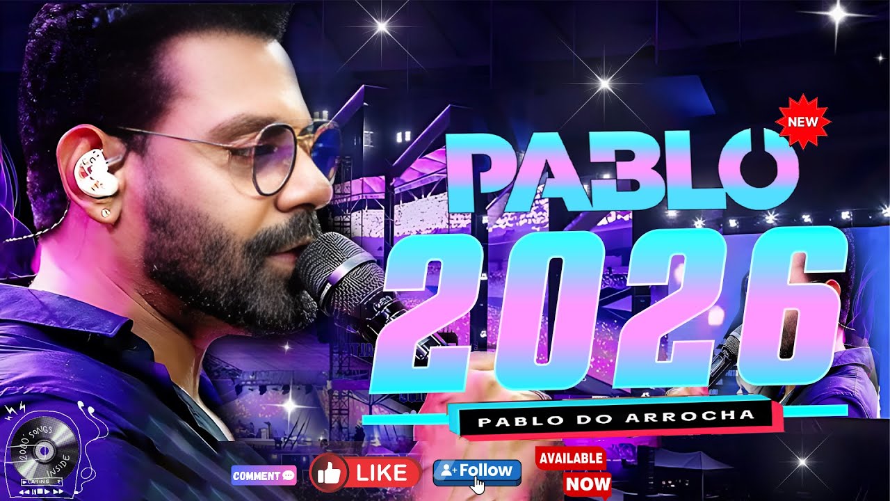 🔥 PABLO 2026 – REPERTÓRIO NOVO |~ Pablo As Melhores Músicas Novas 2026