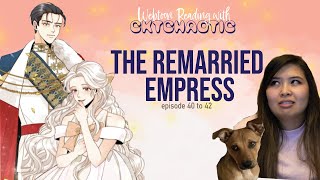 The Remarried Empress - Episodes 40-42 - Romance | Drama Webtoon