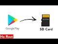 How to install apps on sd card direct from the play store 3 methods without root access