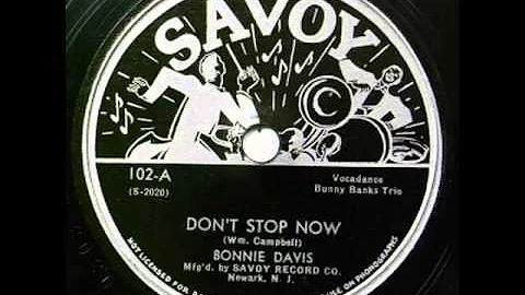 Bonnie Davis (Bunny Banks Trio). Dont Stop Now (Sa...