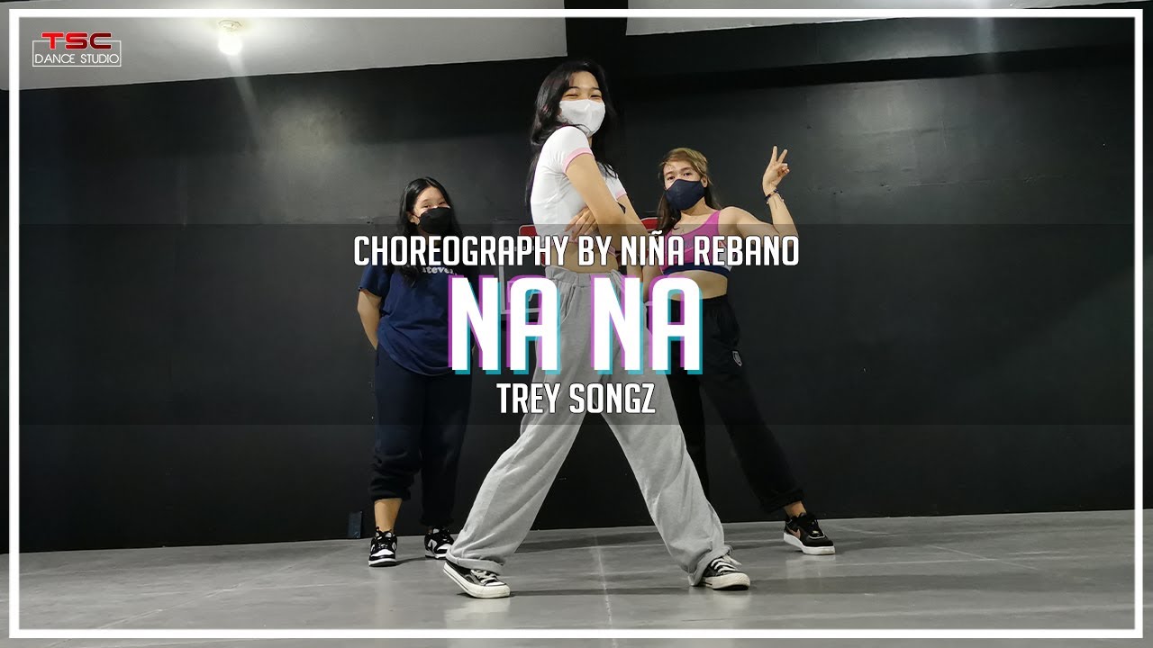 Trey Songz  - Na Na | Niña Rebano Choreography