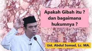 Gibah, apakah itu dan bagaimana hukumnya ? | Ust. Abdul Somad, Lc. MA