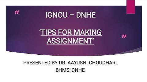 IGNOU DNHE - Tips for making assignment