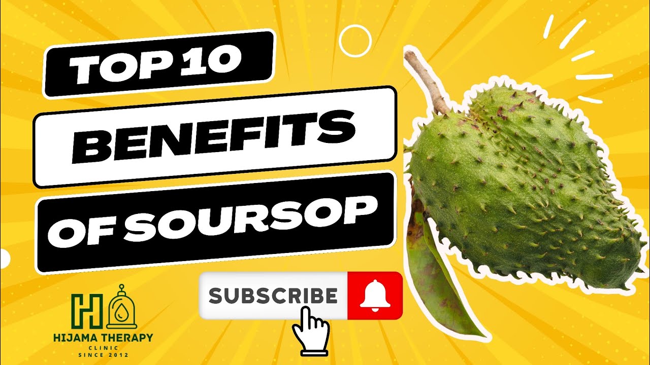 TOP 10 BENEFITS OF SOURSOP YouTube
