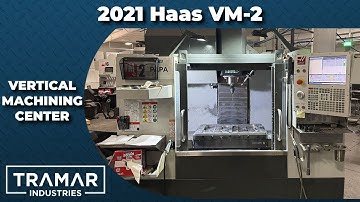 Haas VM2 CNC Vertical Machining Center For Sale , 2021