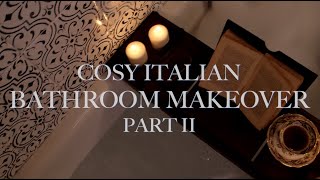 COZY ITALIAN BATHROOM RENOVATION - BAGNO MAKEOVER, TUSCANY ITALY (PART 2)