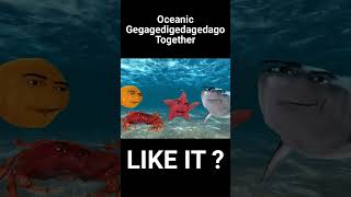 Oceanic Gegagedigedagedago | Together #shorts