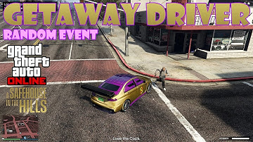 Getaway Driver 🛻 Random Event 📍 A Safehouse in the Hills • GTA 5 Online