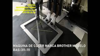 Maquinaria Yebra - Maquina de Coser Marca Brother Modelo BAS 311 111