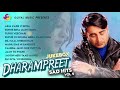 Dharampreet sad hits vol 5   goyal music  punjabi old song  dharampreet all song