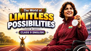 The World of Limitless Possibilities | Class 9 English | Animation | Complete Chapter Explanation 