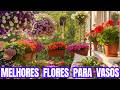 10 FLORES que FICAM LINDAS em VASOS