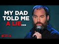 My dad told me a lie  tom segura stand up comedy  mostly stories on netflix