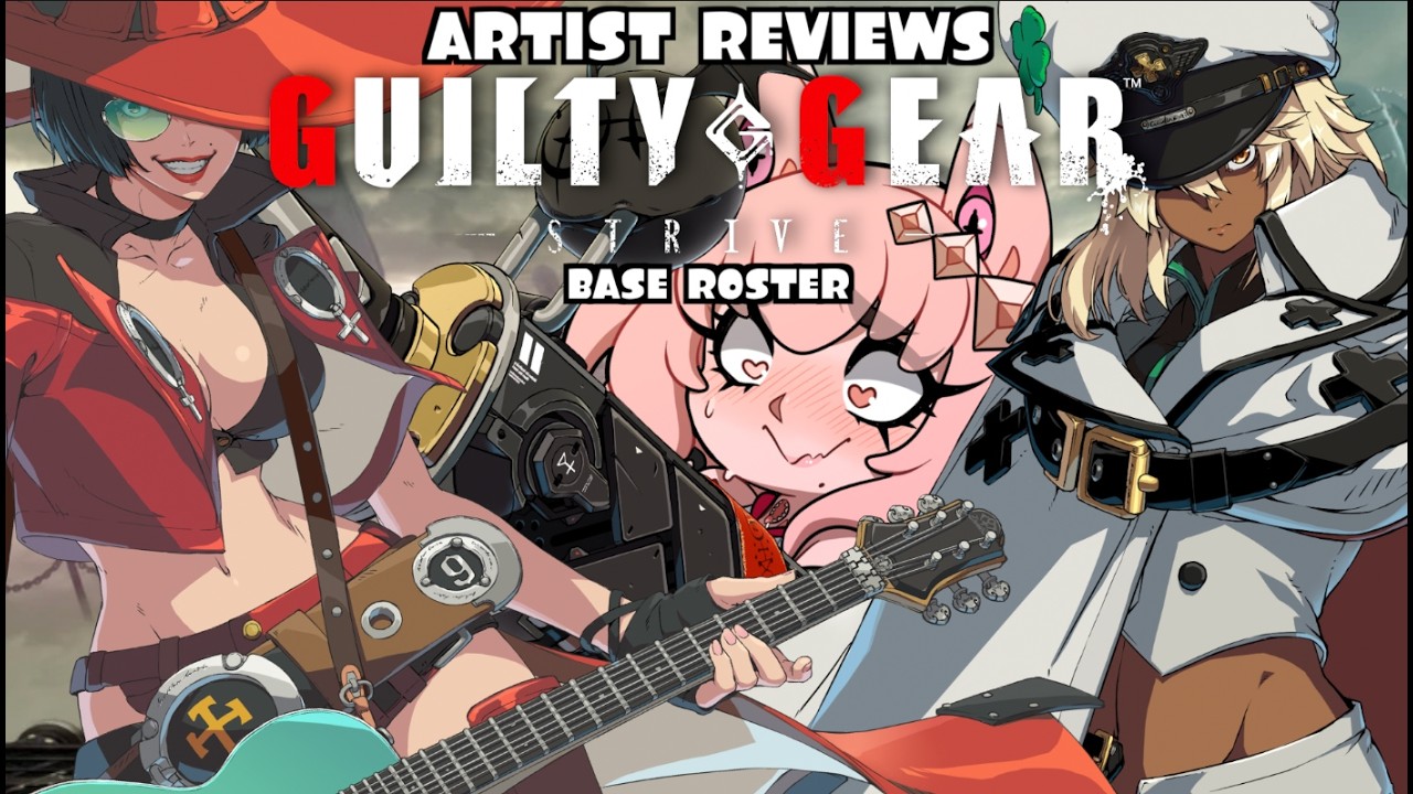 ARTIST'S BLAZING GUILTY GEAR STRIVE REVIEW (BASE ROSTER)