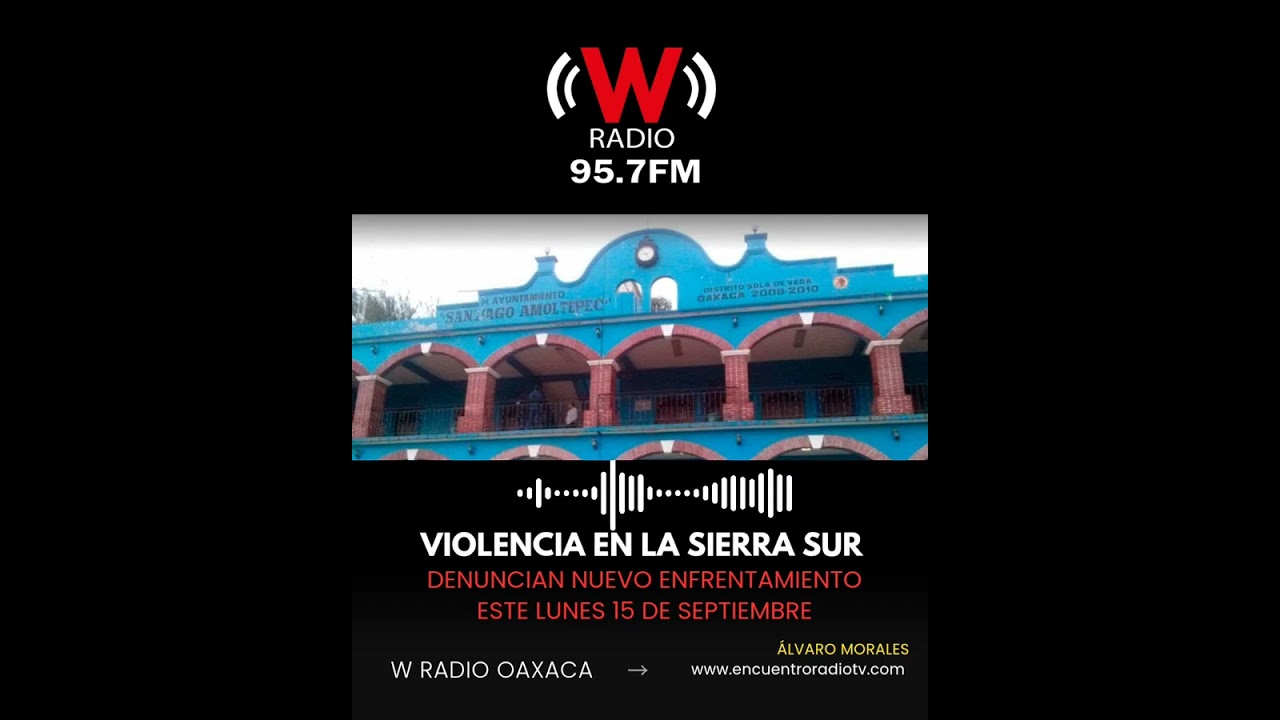 Denuncian nuevo enfrentamiento en Santiago Amoltepec, Sierra Sur de Oaxaca 
