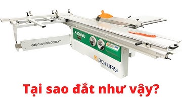 MÁY CƯA BÀN TRƯỢT JOWAY ĐÀI LOAN | P-3200EU. Tại sao máy cưa bàn trượt Đài loan đắt như vậy?