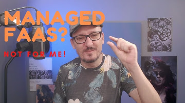 What do I really think about managed Functions as a Service (FaaS)?