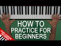 The Best Practice Routine for Beginner Piano Players