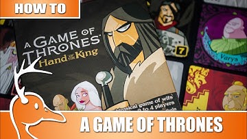 Game of Thrones: Hand of the King - Set up & Play - (Quackalope How To)