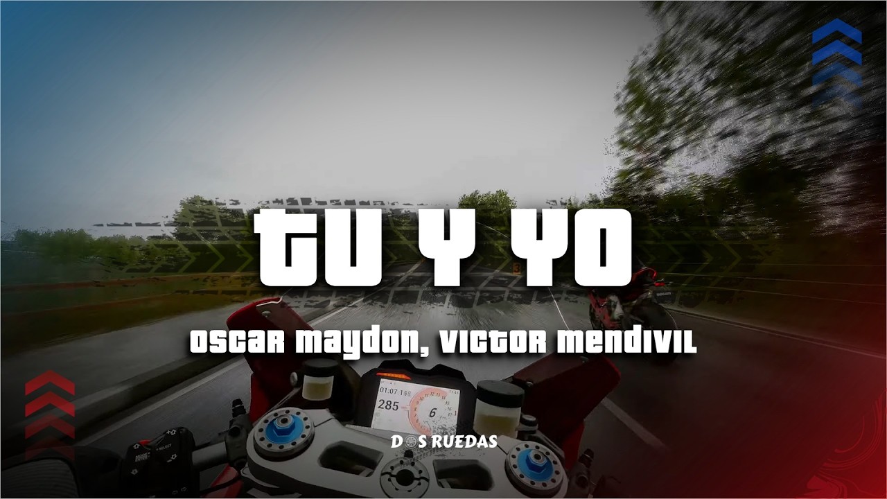 Oscar Maydon, Victor Mendivil - Tu y Yo | Letra
