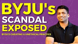 BYJUS SCANDAL Exposed | BYJUs Cheating and Unethical Practice | NEWS | Neeraj Arora