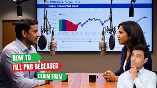 How to fill up the Punjab National Bank (PNB) Deceased Claim Form #bank -PNB DECEASED CLAIM PODCAST