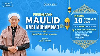 🔴[LIVE] Peringatan Maulid Nabi Muhammad SAW Bersama Guru Yanor