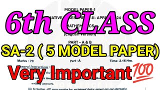 TS | 6 CLASS MATHS SA-2 QUESTIONS PAPERS| IMPORTANT 💯 5 MODEL PAPERS-2024|