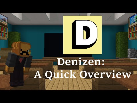 (#1) Denizen: A Quick Overview