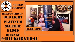 Bud Light Platinum Seltzer Blood Orange | Hickory Drinks | Thirsty Thursday | Summer Of Seltzer screenshot 4