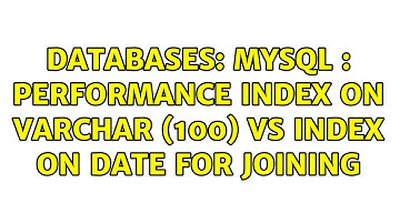 Databases: Mysql : performance Index on Varchar (100) vs index on date for joining